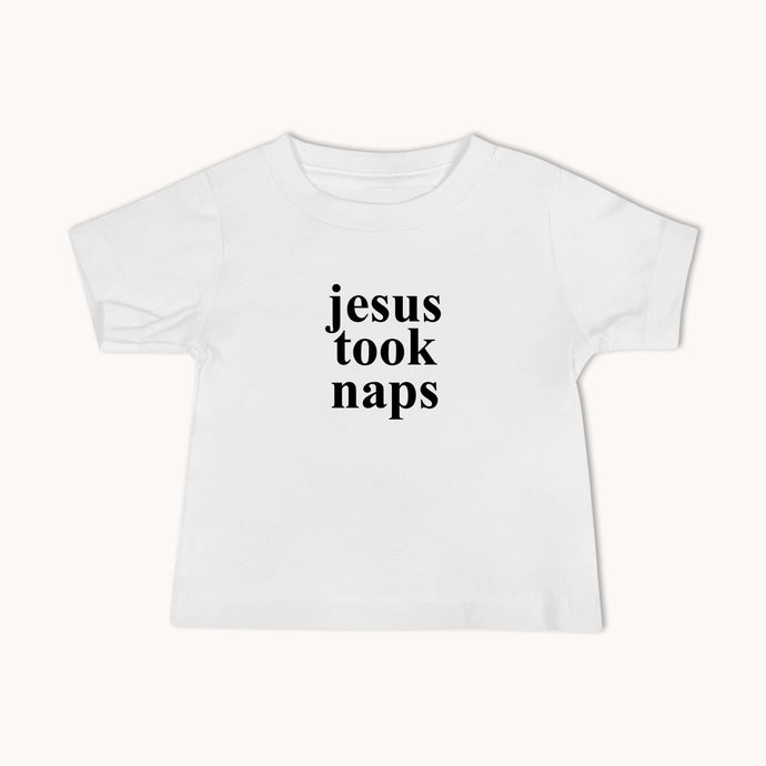 Jesus Took Naps Baby Tee