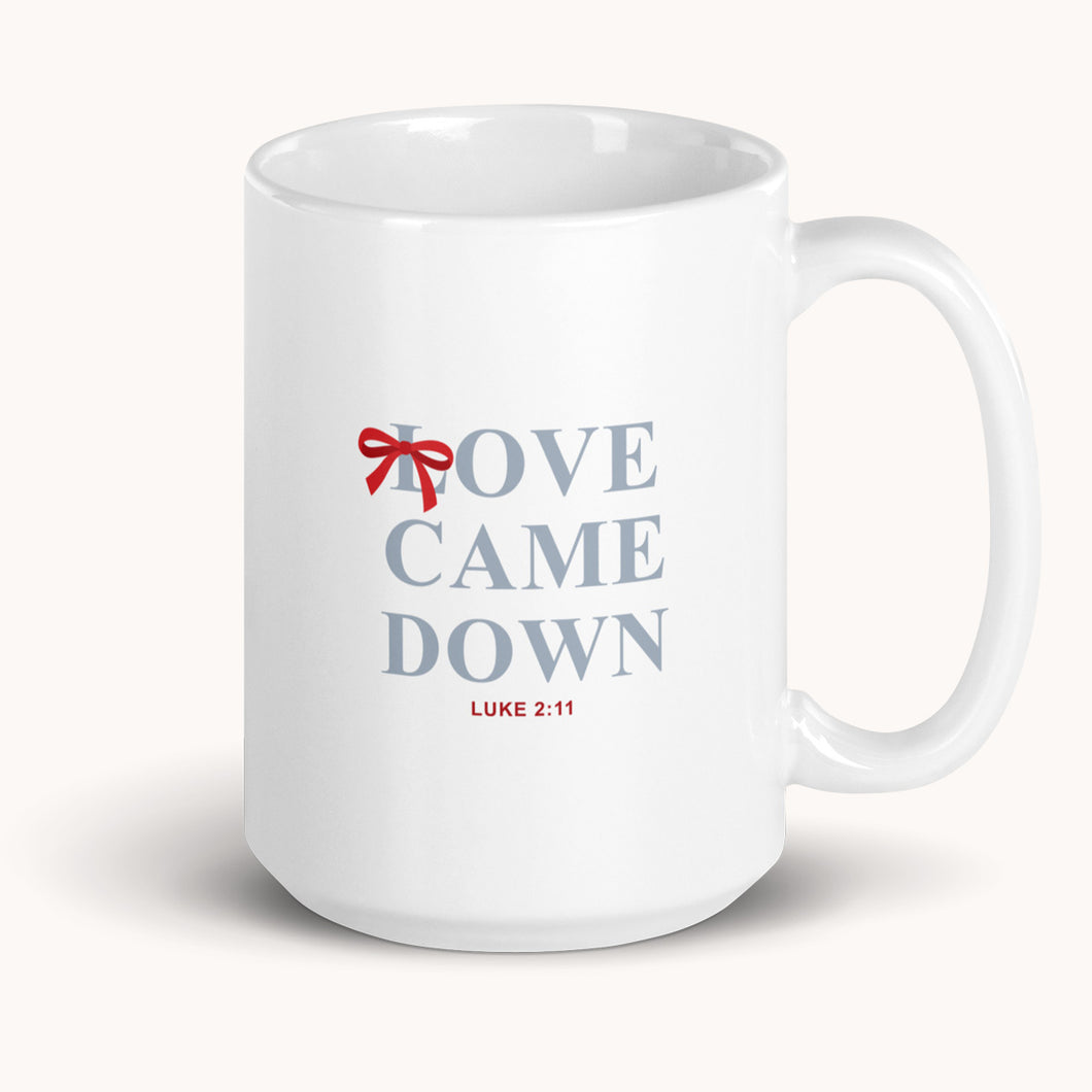 Love Came Down Mug